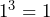 Rendered by QuickLaTeX.com 1^3=1