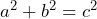 Rendered by QuickLaTeX.com a^2+b^2=c^2