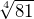 \sqrt[4]{81}