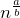 n^{\frac{a}{b}}