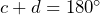 c+d=180^\circ