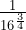 \frac{1}{16^{\frac{3}{4}}}