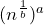 (n^{\frac{1}{b}})^a